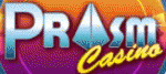 Exclusive - Prism Casino