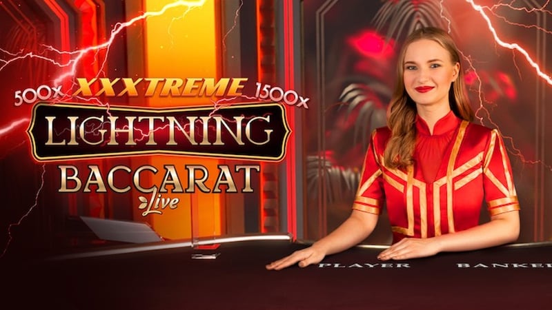 Xxxtreme Lightning Baccarat by Evolution – Now with More and Higher Multipliers