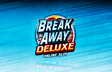Microgaming Classic Slot Break Away Gets Deluxe Makeover
