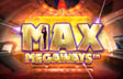 New Max Megaways Slot Takes Big Time Gaming’s Payout to Extreme 140,000x
