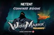 NetEnt’s New Wish Master Megaways with 27,018x Win Potential Out Soon!