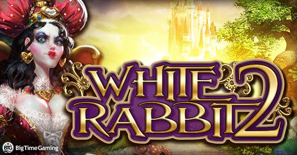 Big Time Gaming Merges Worlds in White Rabbit 2, Bringing Megapots to Wonderland’s 133,100x Chaos